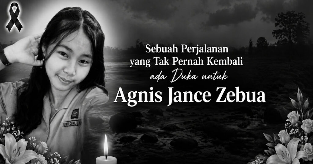 Sebuah Perjalanan yang Tak Pernah Kembali, Duka untuk Agnis Jance Zebua